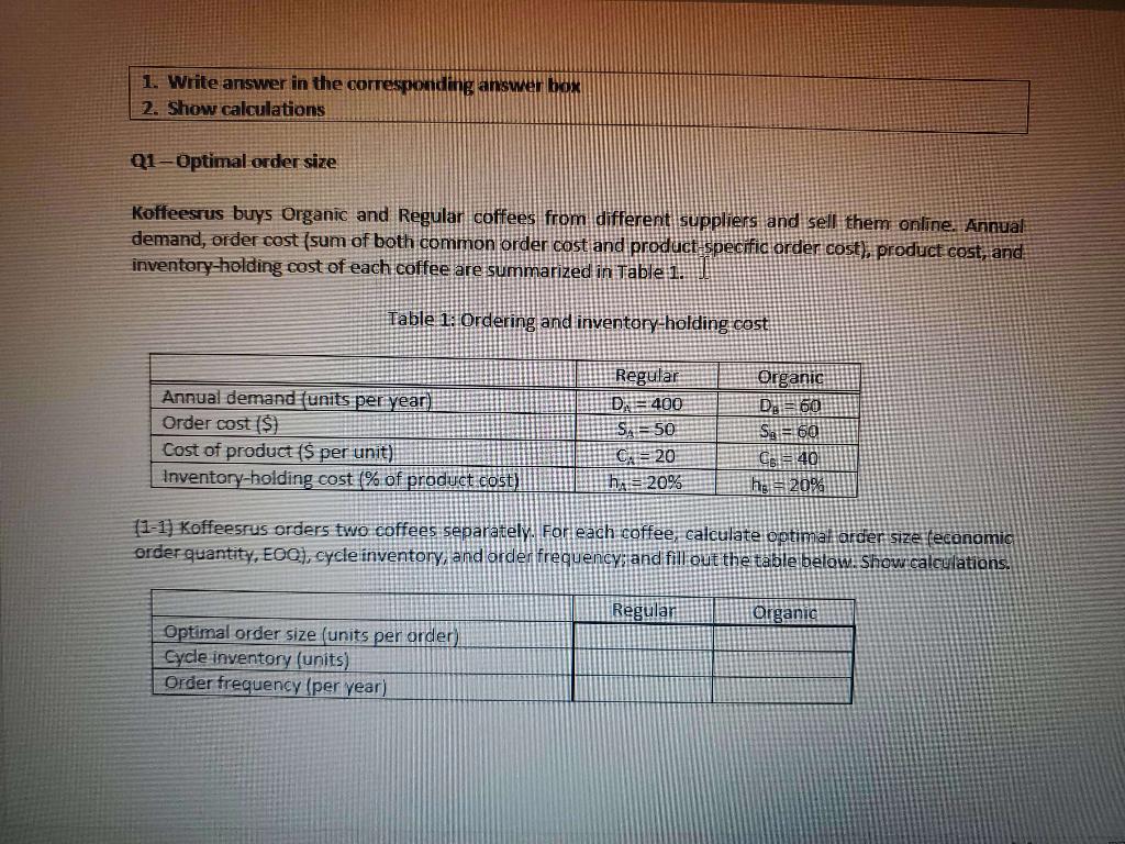 1. Write answer in the corresponding answer box