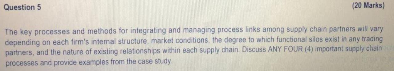 Question 5 (20 Marks) The key processes and