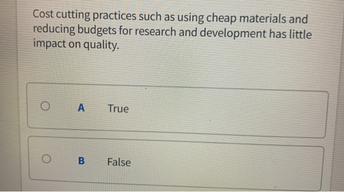 Cost cutting practices such as using cheap