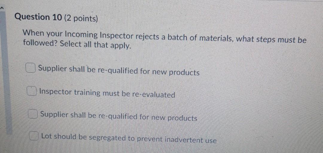 A Question 10 (2 points) When your Incoming
