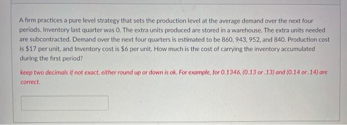 question 1 question 2 A firm practices a pure