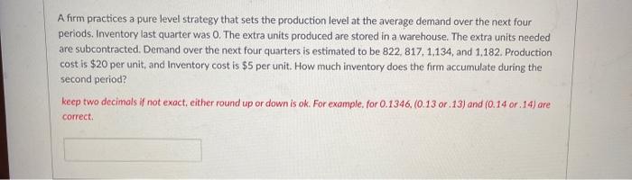 question 1 question 2 A firm practices a pure