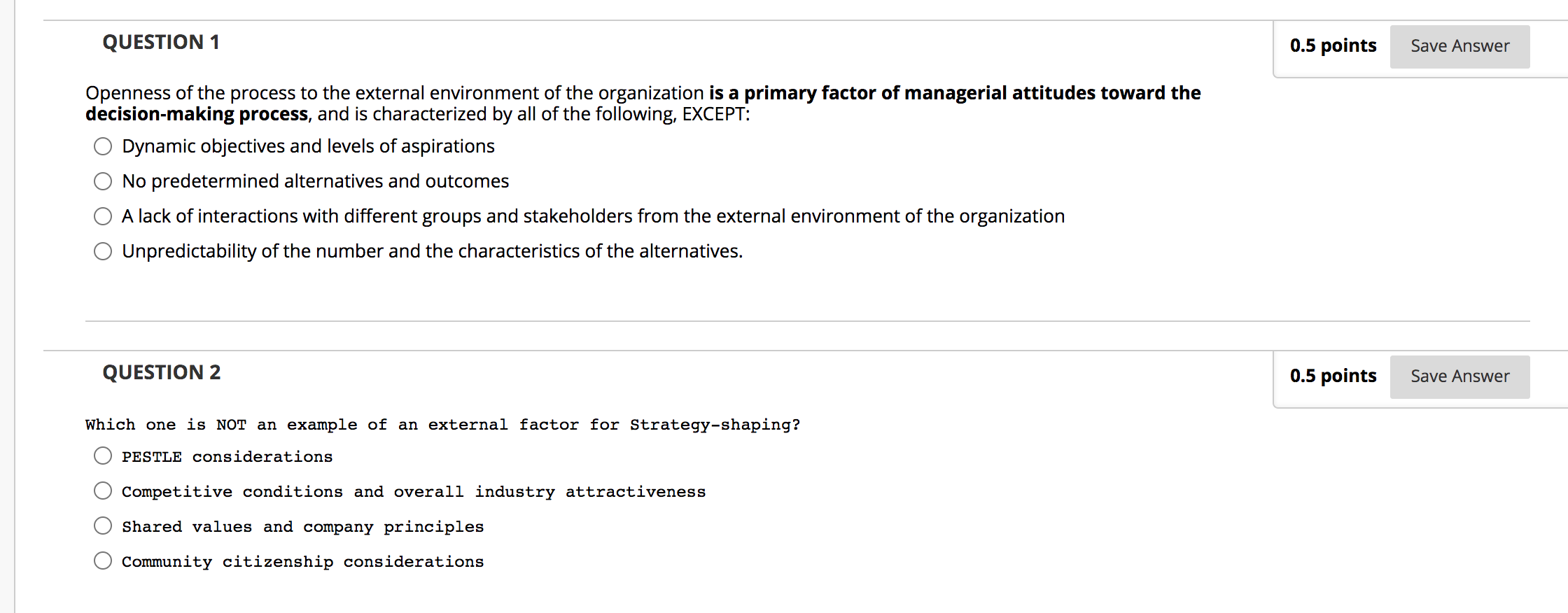 QUESTION 1 0.5 points Save Answer Openness of the