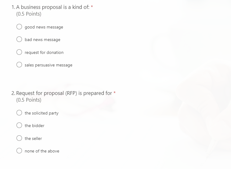 1. A business proposal is a kind of: * (0.5