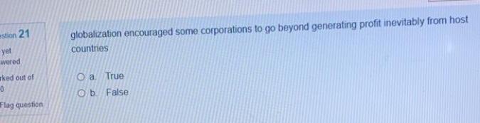 estion 21 yet wered globalization encouraged some