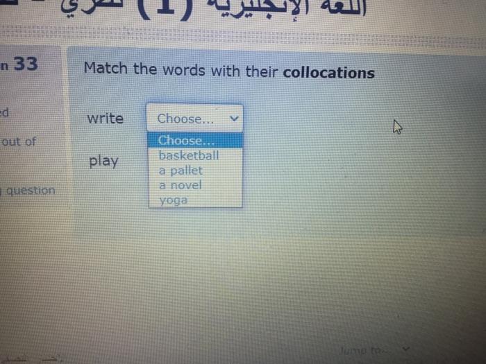 n 33 Match the words with their collocations ed