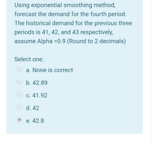 Using exponential smoothing method, forecast the