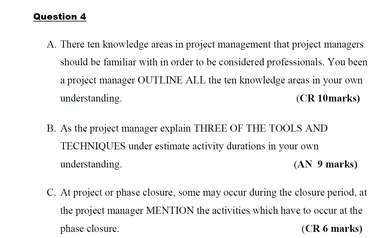 Question 4 A. There ten knowledge areas in