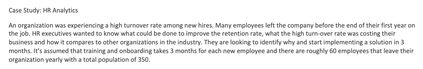 Case Study: HR Analytics An organization was