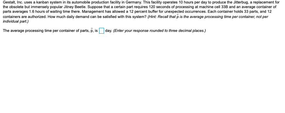 Gestalt, Inc. uses a kanban system in its