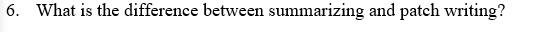 6. What is the difference between summarizing and