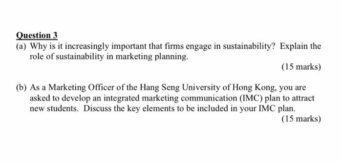 Question 3 (a) Why is it increasingly important