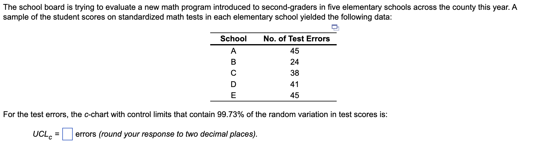 The school board is trying to evaluate a new math
