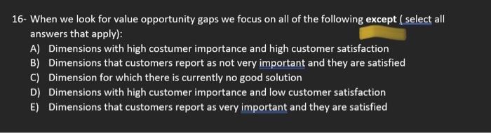 16- When we look for value opportunity gaps we