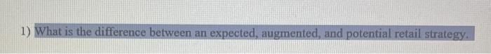 1) What is the difference between an expected,