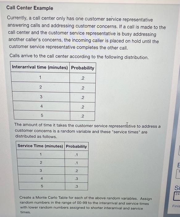 Call Center Example Currently, a call center only