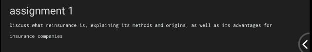 assignment 1 Discuss what reinsurance is,