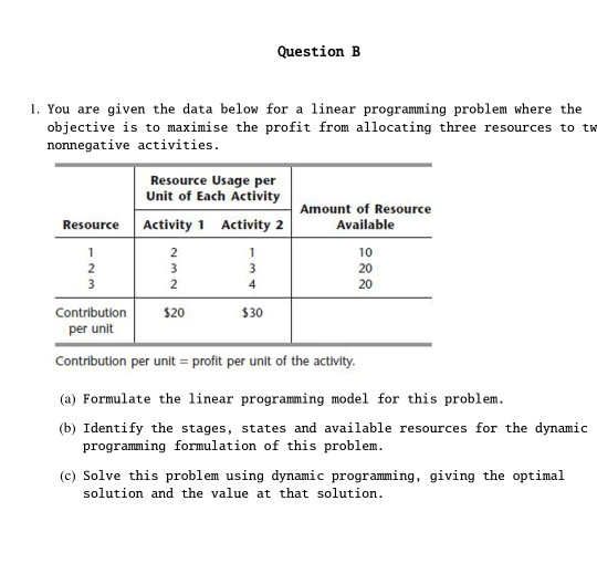 Question B 1. You are given the data below for a