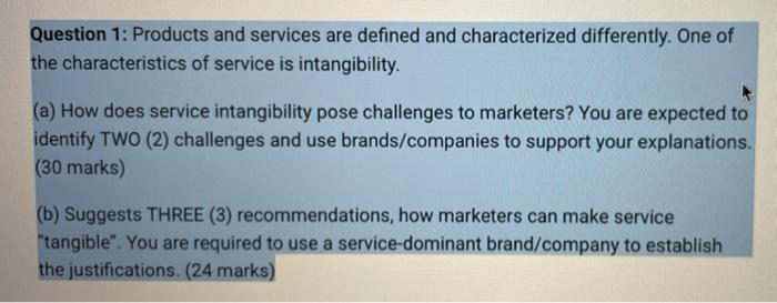 Question 1: Products and services are defined and