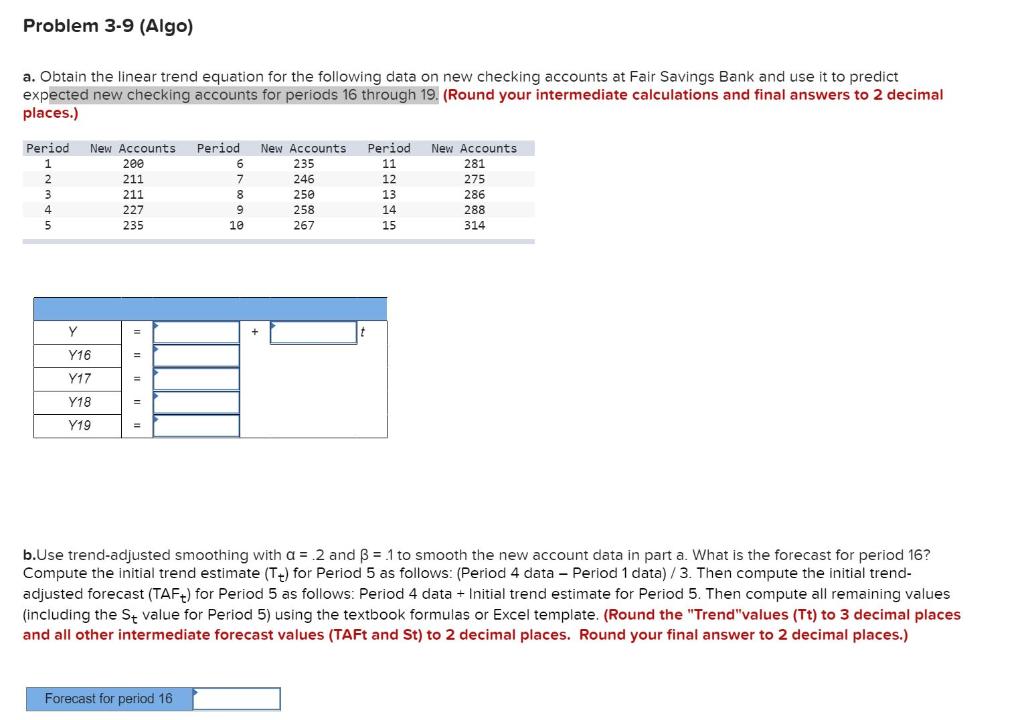 Problem 3-9 (Algo) a. Obtain the linear trend