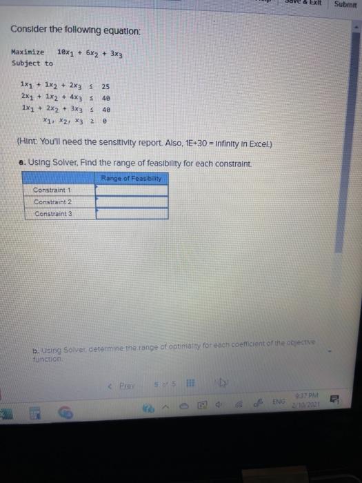 Submit Consider the following equation: Maximize