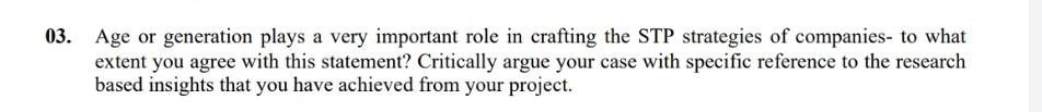 Answer the question within 1 hour. 03. Age or