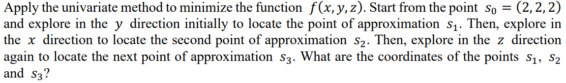 Q6a Consider the function f(x, y, z) = x2 + 2y2 +