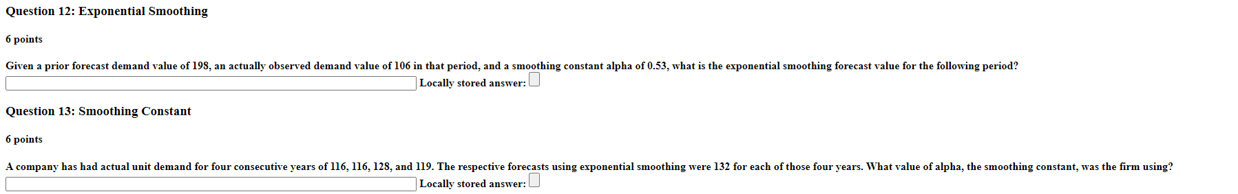 Question 12: Exponential Smoothing 6 points Given