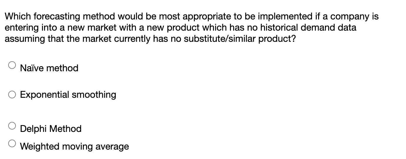 Which forecasting method would be most