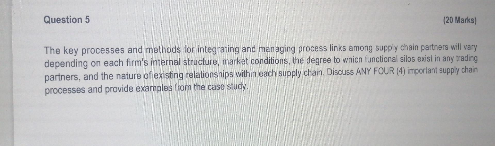 Question 5 (20 Marks) The key processes and
