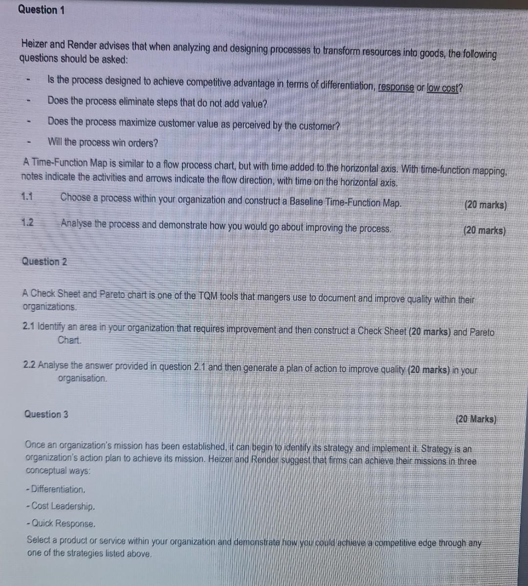 Question 1 Heizer and Render advises that when