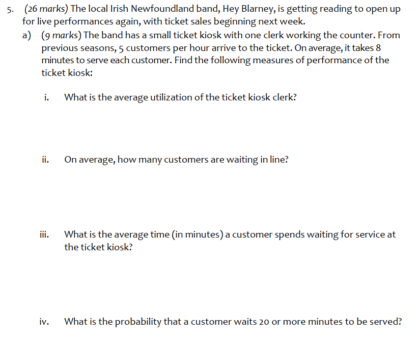 5. (26 marks) The local Irish Newfoundland band,