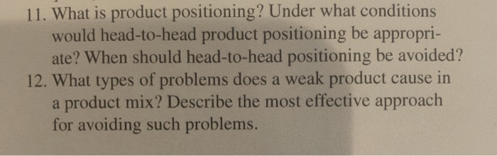 11. What is product positioning? Under what
