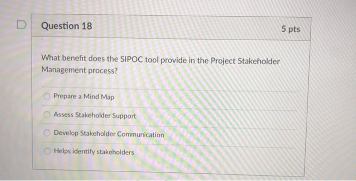 Question 18 5 pts What benefit does the SIPOC