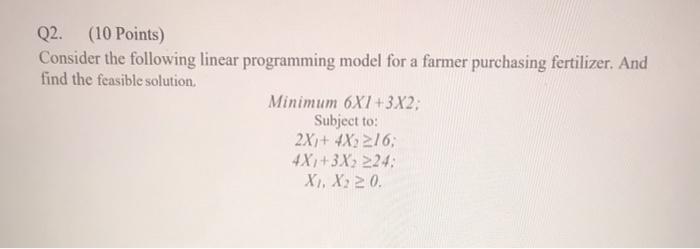 Q2. (10 Points) Consider the following linear
