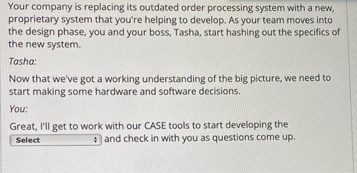 your company is replacing its outdated order