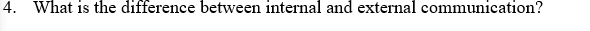 4. What is the difference between internal and