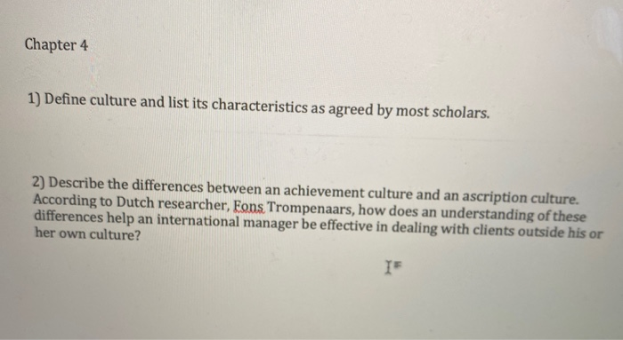 either 1 or 2 Chapter 4 1) Define culture and