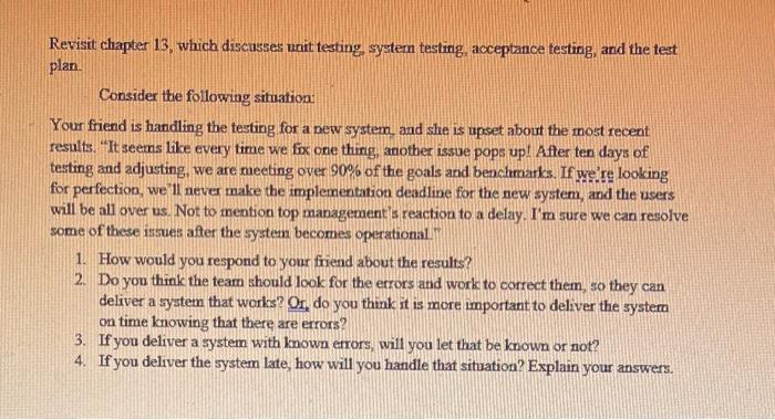Revisit chapter 13, which discusses unit testing,