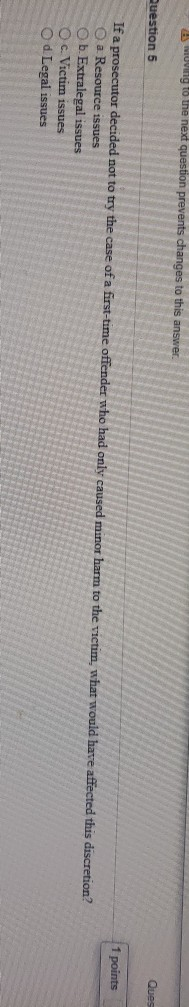 Moving to the next question prevents changes to