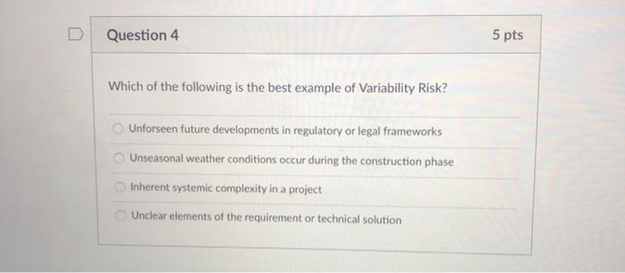 Question 4 5 pts Which of the following is the