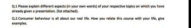 Do Q:2 And the subject is Consumer Behavior. Do