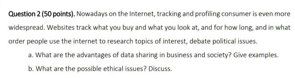 Question 2 (50 points). Nowadays on the Internet,