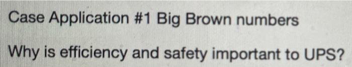 Case Application #1 Big Brown numbers Why is