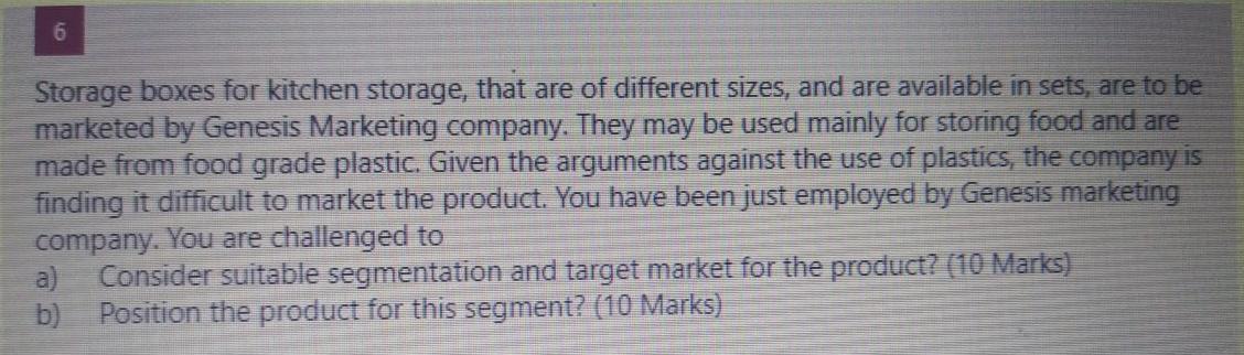 I need explanation for both Answers 6 Storage