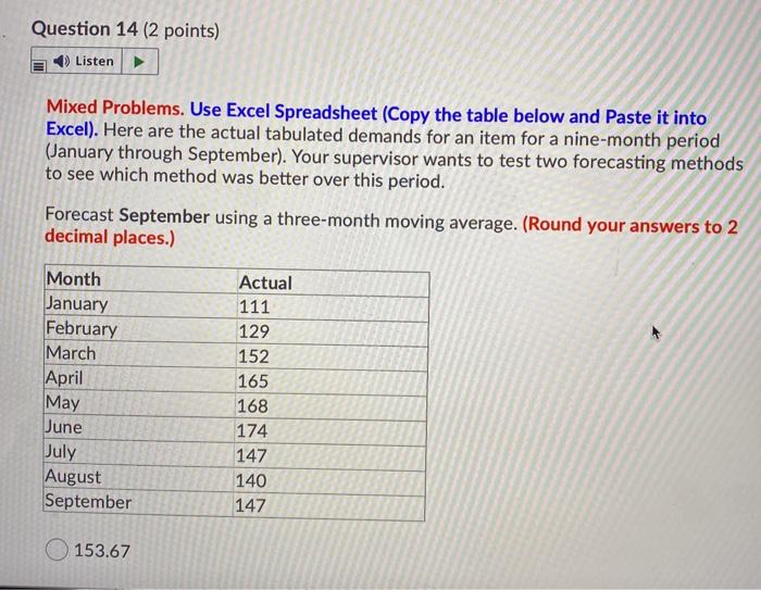 Question 14 (2 points) Listen Mixed Problems. Use