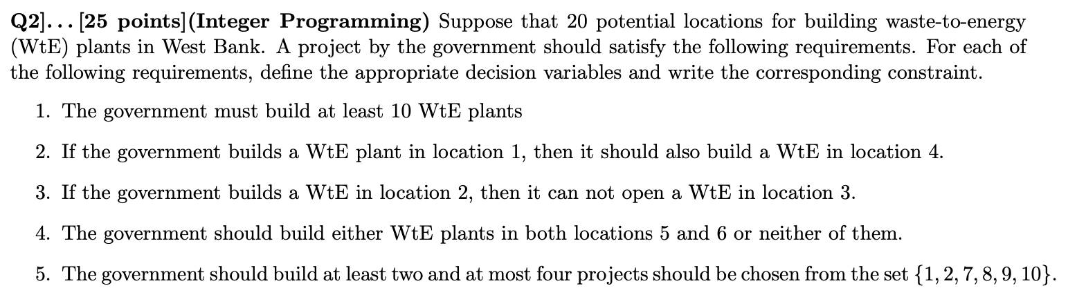 Q2]... [25 points] (Integer Programming) Suppose