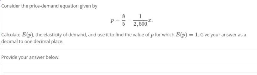 = 2. Consider the price-demand equation given by