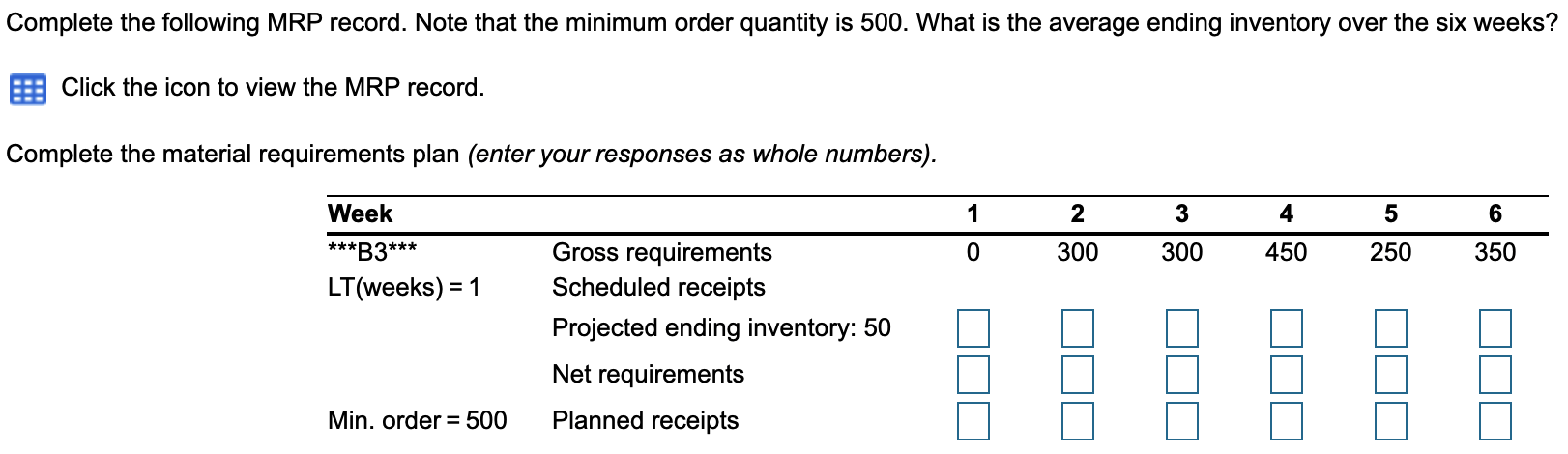 Complete the following MRP record. Note that the