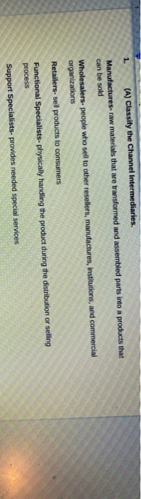 1 (A) Classify the Channel Intermediaries. (B)
